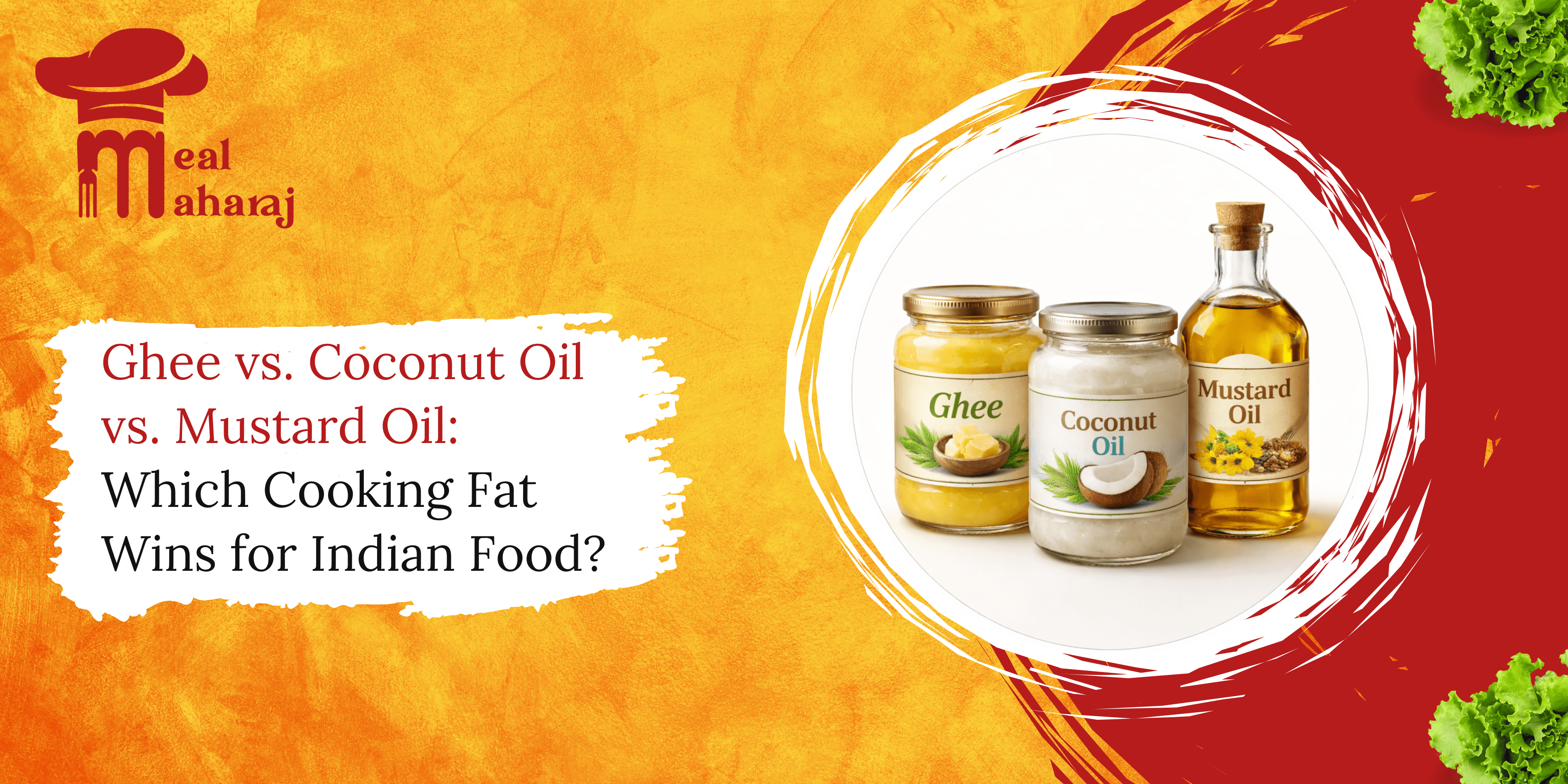 Ghee, coconut oil, and mustard oil displayed together with text comparing which cooking fat is best for Indian food.